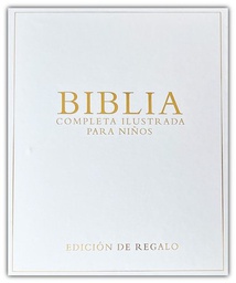 [9781949206586] Libro Biblia Completa Ilustrada Para Niños - Edición Regalo